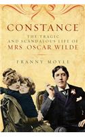 Constance - The Tragic and Scandalous Life of Mrs. Oscar Wilde