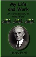 My Life and Work-An Autobiography of Henry Ford