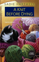 A Knit before Dying: (2 A Tangled Web Mystery)