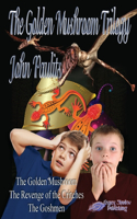 Golden Mushroom Trilogy