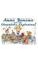 Anna Banana and the Chocolate Explosion