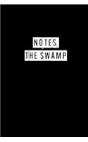Notes From The Swamp - 6 x 9 Inches (Funny Perfect Gag Gift, Organizer, Notes, Goals & To Do Lists)