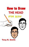 How to Draw The Head for Kids