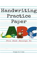 Handwriting Practice Paper: Kindergarten writing paper with lines for ABC kids: Writing Paper for kids with Dotted Lined - 120 pages 8.5x11 Handwriting Practice Paper