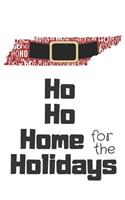 Ho Ho Home for the Holidays: Tennessee Santa Claus belt on State Outline with Ho Ho Ho message Stocking Stuffer Journal for the Holidays