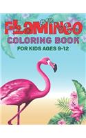 Flamingo Coloring Book for Kids Ages 9-12: Easy and Fun Coloring Page for teenagers, 4-8, Unique gift for Girls who loves flamingo