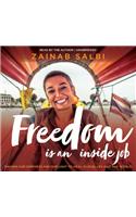 Freedom Is an Inside Job