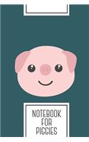 Notebook for Piggies: Lined Journal with Cute kawaii Pig head Design - Cool Gift for a friend or family who loves swine presents! - 6x9" - 180 White lined pages - You Can