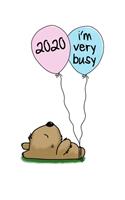 2020 I'm Very Busy