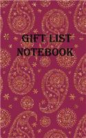 Gift List Notebook: Handy 5 x 8 notebook for writing down gifts you have bought. 2 simple columns for Name and Gift