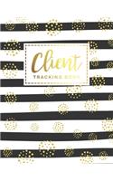 Client Tracking Book: Hairstylist Client Data Organizer Log Book, Personal Client Record Book Customer Information, Hair Stylists, Salons, Nail, Barbers, Keep Track Your 