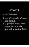 Foodie: Funny Food Gifts - Small Lined Writing Journal or Notebook (Card Alternative) (Definition, Humor)