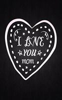 I Love You Mom
