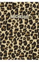 Michelle: Personalized Notebook - Leopard Print (Animal Pattern). Blank College Ruled (Lined) Journal for Notes, Journaling, Diary Writing. Wildlife Theme Des