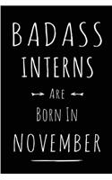 Badass Interns Are Born In November