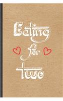 Eating for Two
