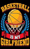 Basketball Is My Girlfriend
