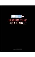 Grandma To Be Loading: Cornell Notes Notebook(1871 Cornell Notes Notebook)
