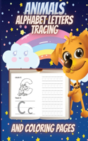 Animals Alphabet Letters Tracing And Coloring Pages: Letter Tracing And Coloring for Kids Ages +3, Toddler Learning Activities