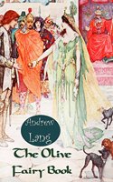 The Olive Fairy Book: [Illustrated Edition]