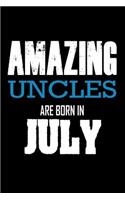 Amazing Uncles Are Born In July