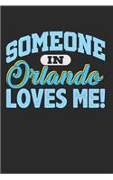 Someone in Orlando Loves Me: Florida Long Distance Relationship Blank Lined Writing Journal Notebook Diary 6x9