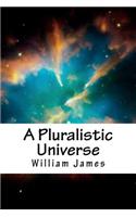 A Pluralistic Universe