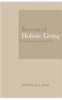 Secrets of Holistic Living