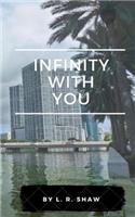 Infinity with You