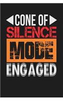 Cone of Silence Mode Engaged