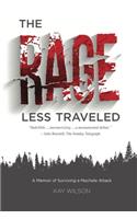 The Rage Less Traveled