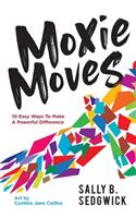 Moxie Moves