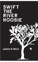 Swift The River Hoosie