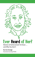 Ever Heard of Her?