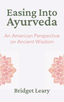 Easing Into Ayurveda