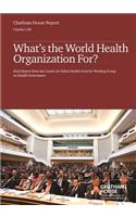 What's the World Health Organization For?