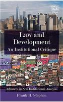 Law and Development: An Institutional Critique