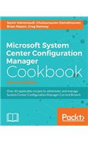 Microsoft System Center Configuration Manager Cookbook - Second Edition