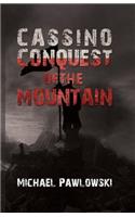 Cassino, Conquest of the Mountain