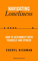 Navigating Loneliness