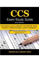 CCS Exam Study Guide - 2019 Edition: 105 Certified Coding Specialist Practice Exam Questions, Answers, & Rationale, Tips to Pass the Exam, Medical Terminology, Anatomy, Secrets to Reduc