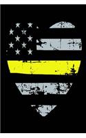 Thin Yellow Line Diary: Thin Yellow Line Diary, Dispatcher Journal, 911 Dispatcher Notebook, Thin Yellow Line Notebook, 6 X 9 Journal Paper with 120 Pages