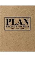 Plan, Execute, Repeat