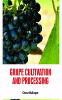 GRAPE CULTIVATION AND PROCESSING