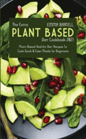 The Extra Plant-Based Diet Cookbook 2021