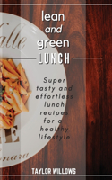 lean and green LUNCH