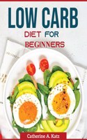 Low Carb Diet for Beginners