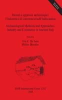 Metodi e approcci archeologici / Archaeological Methods and Approaches: l'industria e il commercio nell'Italia antica / Industry and Commerce in Ancient Italy