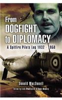 From Dogfight to Diplomacy