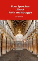 Four Speeches About Faith and Struggle